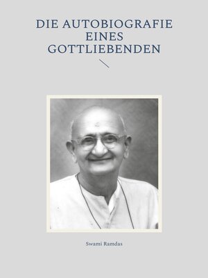 cover image of Die Autobiografie eines Gottliebenden